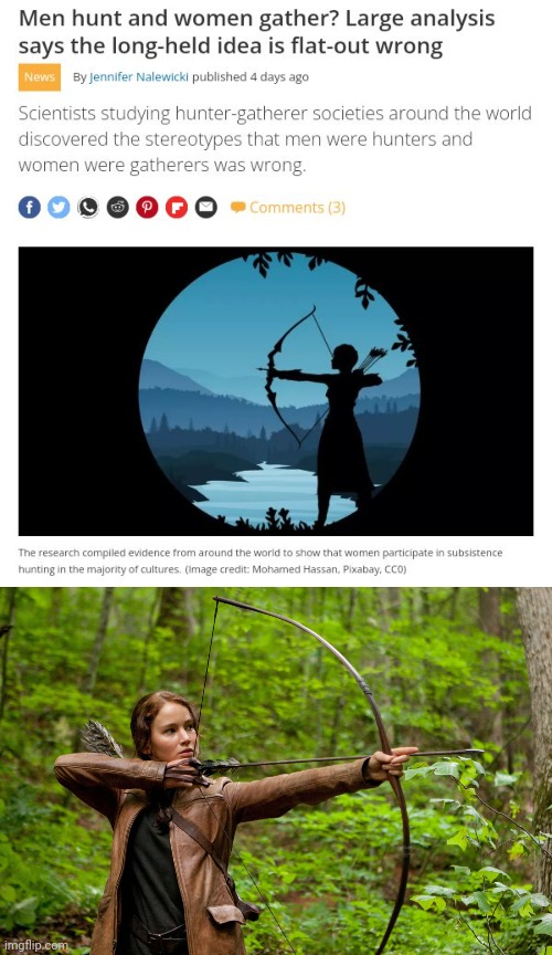 Hunters | image tagged in katniss hunting,women,hunters,hunting,science,memes | made w/ Imgflip meme maker