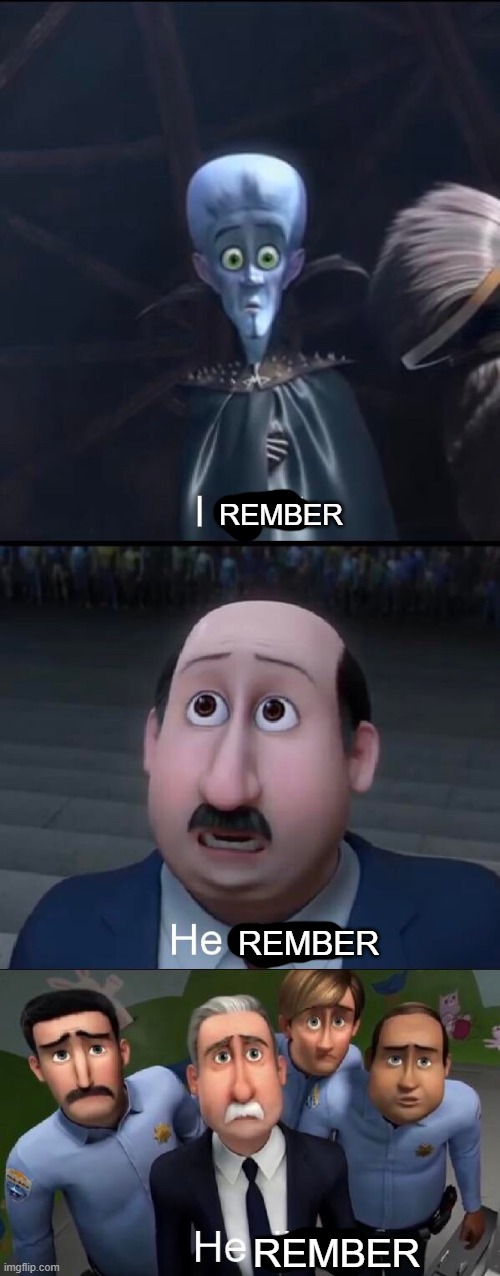 I did it | REMBER REMBER REMBER | image tagged in i did it | made w/ Imgflip meme maker