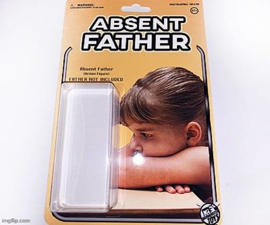 https://www.etsy.com/listing/757279527/absent-father-absent-dad-missing-dad | made w/ Imgflip meme maker