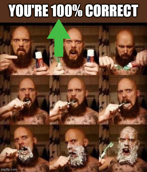 YOU'RE 100% CORRECT | made w/ Imgflip meme maker