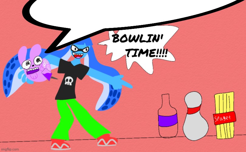 BOWLIN TIME!!!!!! | made w/ Imgflip meme maker