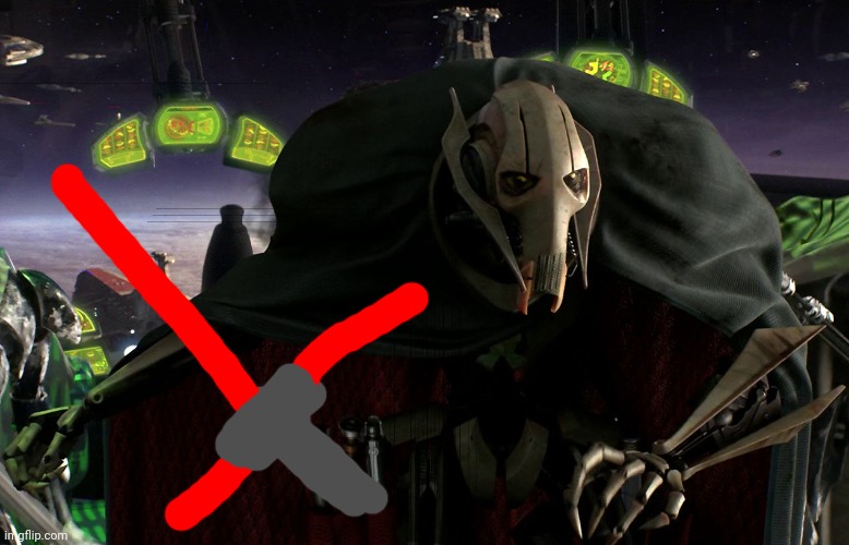 Grievous a fine addition to my collection | image tagged in grievous a fine addition to my collection | made w/ Imgflip meme maker