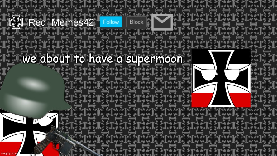 Updated Red_Memes42 Announcement Template | we about to have a supermoon | image tagged in updated red_memes42 announcement template | made w/ Imgflip meme maker