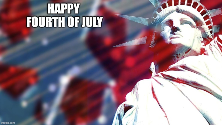 HAPPY 
FOURTH OF JULY | image tagged in patriotic | made w/ Imgflip meme maker