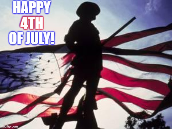 To All Patriots | HAPPY 4TH OF JULY! 4TH | image tagged in memes,patriots,happy,4th of july | made w/ Imgflip meme maker
