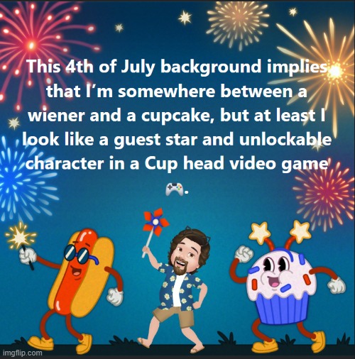 Cuphead. Mugman. Glasshouse? Happy 4th. | image tagged in 4th of july,cuphead,video games,facebook,hotdog,cupcake | made w/ Imgflip meme maker