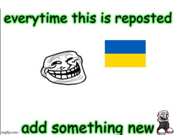 I put the thing in the bottom right corner | image tagged in repost this,repost,ukraine,trollface,this is a tag,image tag | made w/ Imgflip meme maker