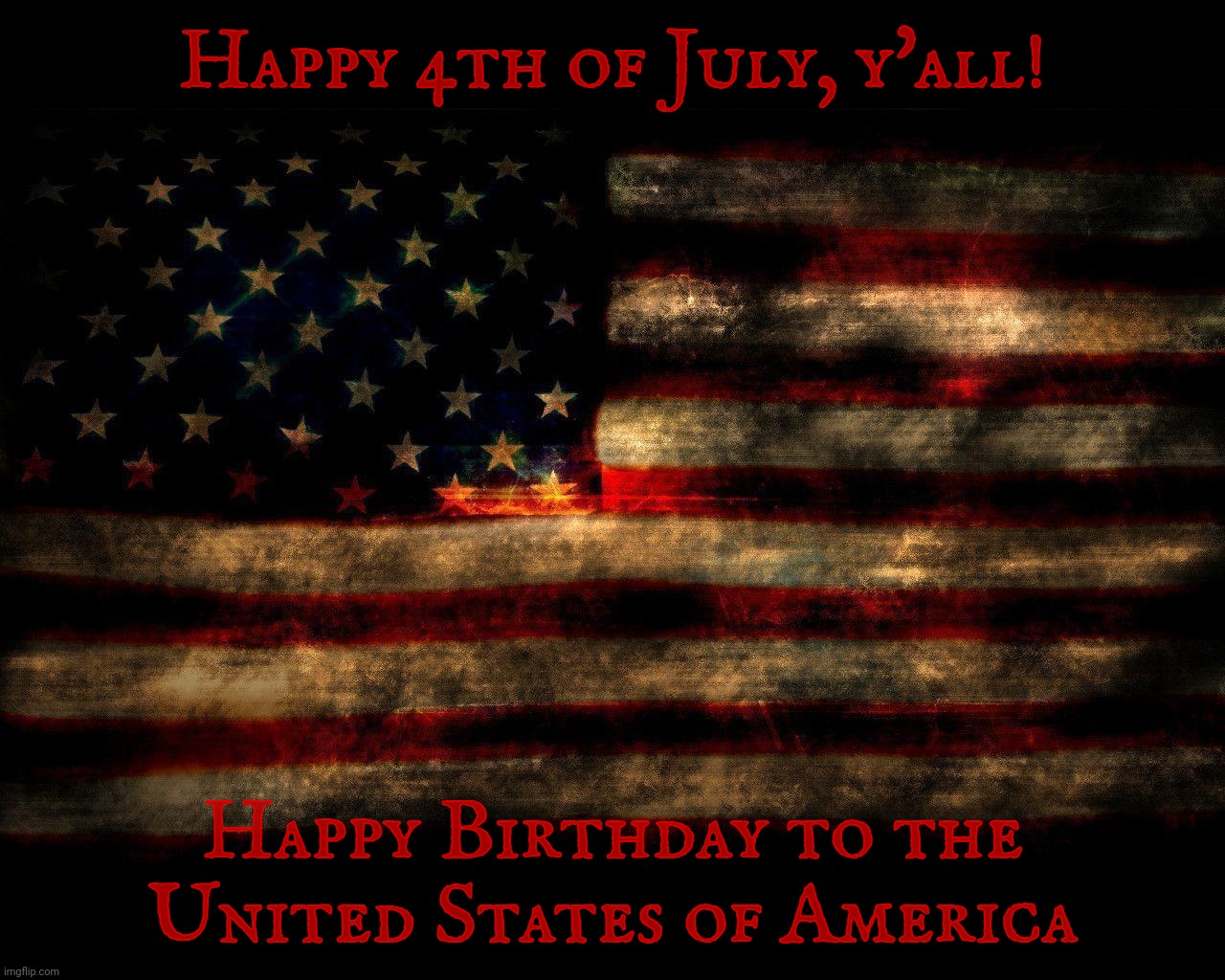 Have a happy  4th of July everybody! | Happy 4th of July, y'all! Happy Birthday to the United States of America | image tagged in usa flag lg 1280 x 1024,4th of july,fourth of july,independence day,happy birthday usa,the united states of america | made w/ Imgflip meme maker