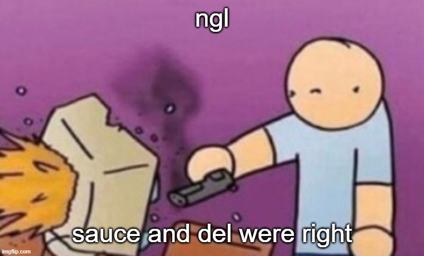 this stream shouldve died | ngl; sauce and del were right | image tagged in dafuq did i just see | made w/ Imgflip meme maker