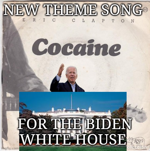 White house | NEW THEME SONG; FOR THE BIDEN WHITE HOUSE | image tagged in joe biden | made w/ Imgflip meme maker