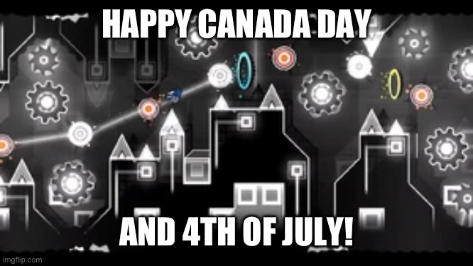 Canada day is on the 1st of July, so I’m a bit late | HAPPY CANADA DAY; AND 4TH OF JULY! | image tagged in fireworks | made w/ Imgflip meme maker