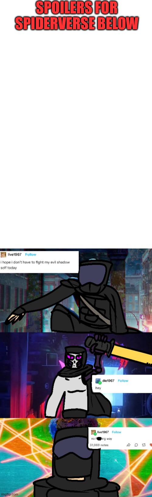 yeah, SP doesn’t have a robotic arm since it got destroyed inside the Corrupt Substance. So I just gave him a skeletal arm. | SPOILERS FOR SPIDERVERSE BELOW | made w/ Imgflip meme maker