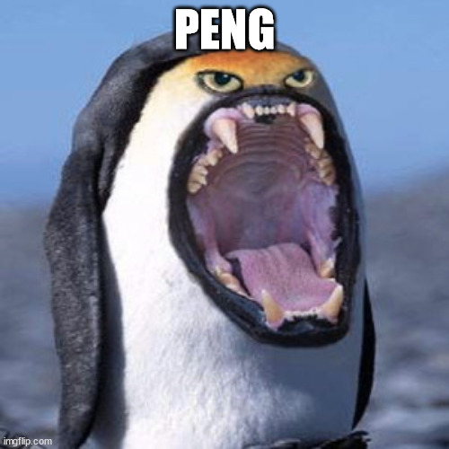 peng (I've been permanently banned from MSMG for hating something shitty.) | PENG | made w/ Imgflip meme maker