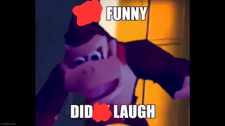 Not funny didn't laugh | image tagged in not funny didn't laugh | made w/ Imgflip meme maker