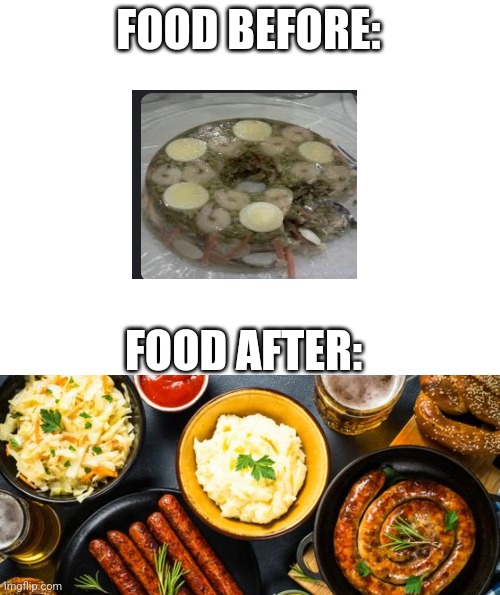 FOOD BEFORE: FOOD AFTER: | made w/ Imgflip meme maker