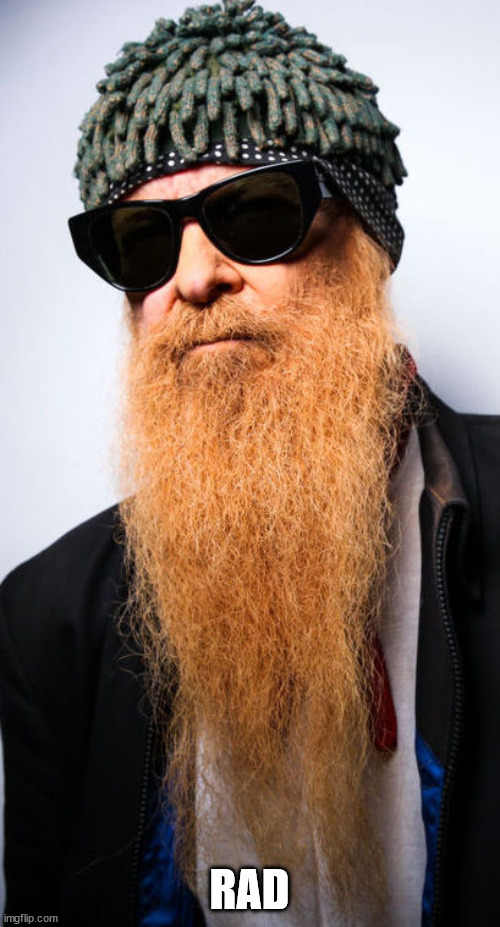 Zz top | RAD | image tagged in zz top | made w/ Imgflip meme maker