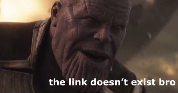 High Quality the link doesn’t exist bro Blank Meme Template