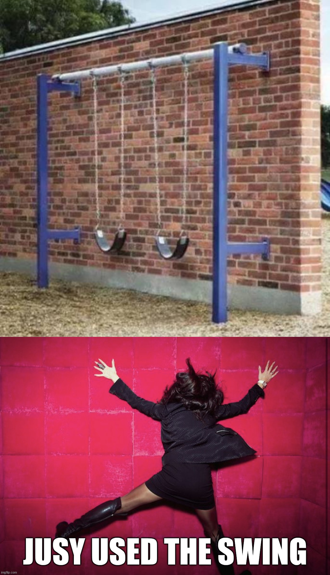JUSY USED THE SWING | image tagged in hitting the wall,you had one job | made w/ Imgflip meme maker