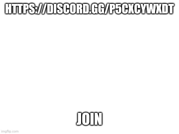 You're welcome | HTTPS://DISCORD.GG/P5CXCYWXDT; JOIN | made w/ Imgflip meme maker