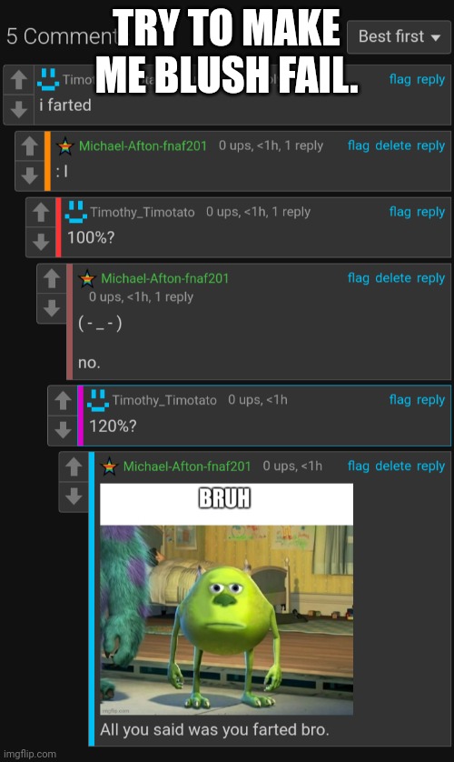 TRY TO MAKE ME BLUSH FAIL. | made w/ Imgflip meme maker