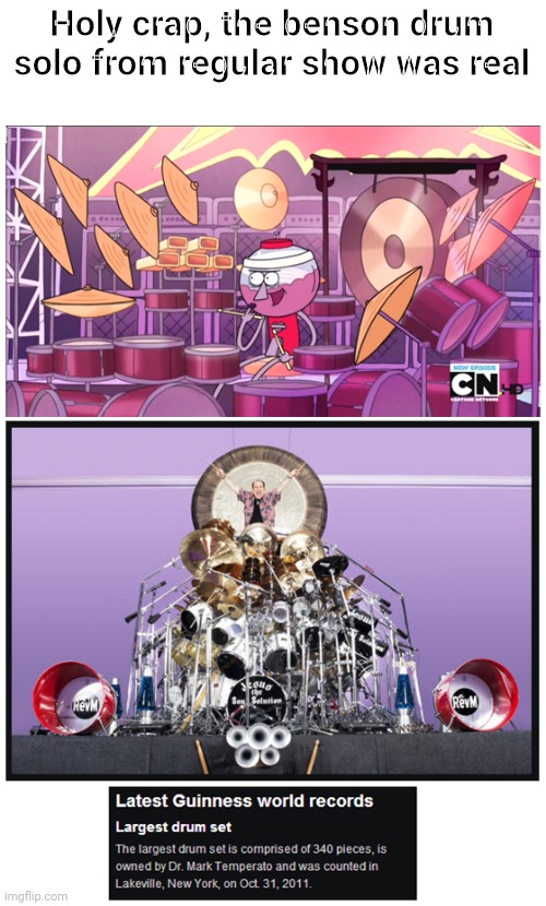 Just learned | Holy crap, the benson drum solo from regular show was real | image tagged in drums | made w/ Imgflip meme maker