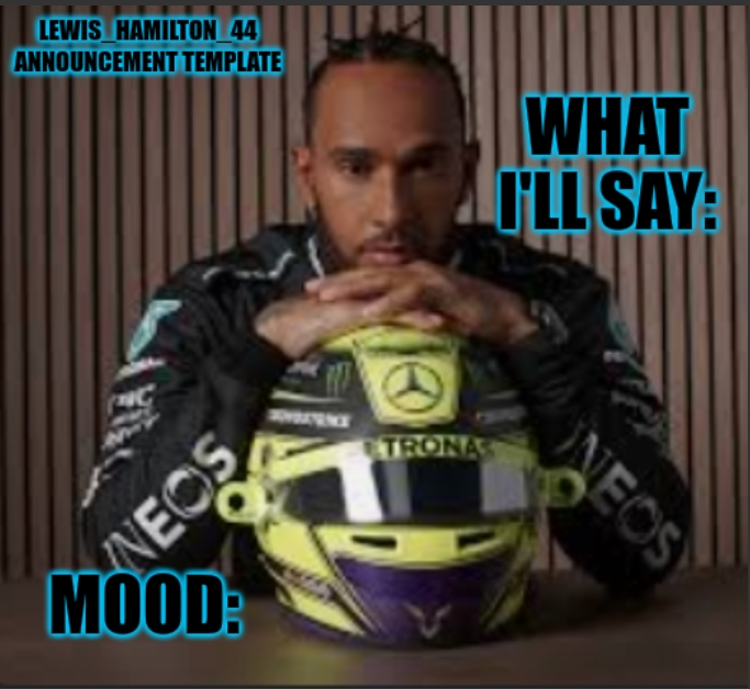 High Quality Lewis_Hamilton_44s announcement template Blank Meme Template