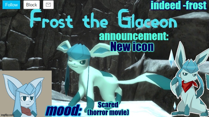 FrostTheGlaceon announcmemt temp | New icon; Scared (horror movie) | image tagged in frosttheglaceon announcmemt temp | made w/ Imgflip meme maker