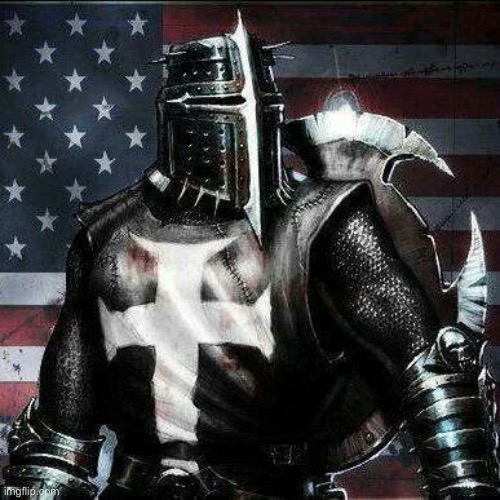 Mrrican Crusader Knight guy  | image tagged in mrrican crusader knight guy | made w/ Imgflip meme maker