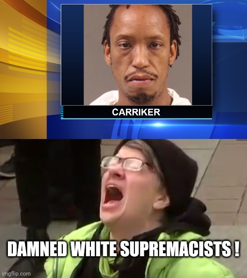 A Violent July 4th | DAMNED WHITE SUPREMACISTS ! | image tagged in screaming liberal,white supremacy,well yes but actually no,black lives matter,not really | made w/ Imgflip meme maker