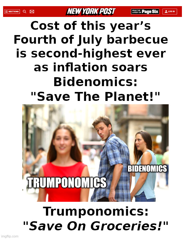 Comparing Bidenomics To Trumponomics: Are You Better Off Now? | image tagged in joe biden,bidenomics,inflation,save the planet,donald trump,save on groceries | made w/ Imgflip meme maker
