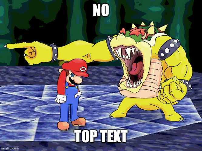 Yelling Coach but it's Bowser | NO TOP TEXT | image tagged in yelling coach but it's bowser | made w/ Imgflip meme maker