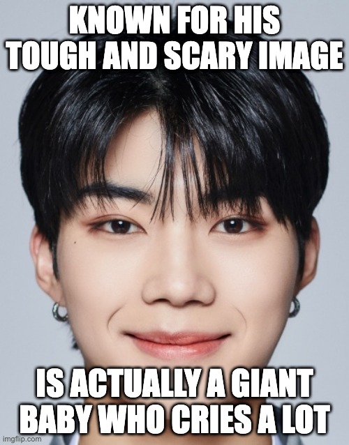 Park GunWook | KNOWN FOR HIS TOUGH AND SCARY IMAGE; IS ACTUALLY A GIANT BABY WHO CRIES A LOT | image tagged in park gunwook | made w/ Imgflip meme maker