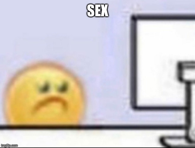 Zad | SEX | image tagged in zad | made w/ Imgflip meme maker