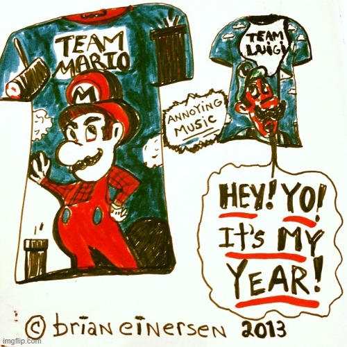 The Year of Luigi: 2013 | image tagged in fashion kartoon,pop art,team shirts,super mario bros,luigi,brian einersen | made w/ Imgflip meme maker