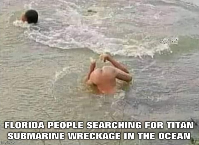image tagged in florida,titan,titanic,ocean,submarine,florida man | made w/ Imgflip meme maker
