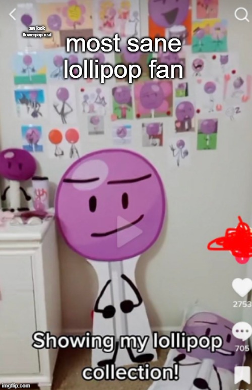 aw look flowerpop real; most sane lollipop fan | made w/ Imgflip meme maker