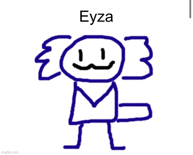 canon name | Eyza | image tagged in eyza axolotl | made w/ Imgflip meme maker