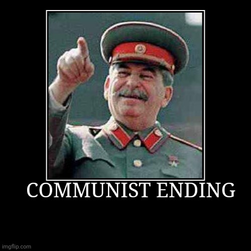 COMMUNISM | COMMUNIST ENDING | YOU VISIT RUSSIA WITH USSR FLAG | image tagged in funny,demotivationals,ussr | made w/ Imgflip demotivational maker