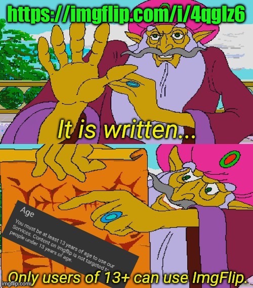 it is written | https://imgflip.com/i/4qglz6 | image tagged in it is written | made w/ Imgflip meme maker