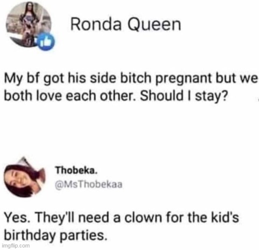 Party clown | image tagged in clown,repost,party,side chick,birthday,pregnant | made w/ Imgflip meme maker