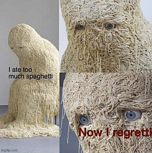 if only he bit it through..... but no....now ready to be fried into spaghetti pie | image tagged in memes,food | made w/ Imgflip meme maker