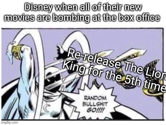 Disney kinda sucking right now | made w/ Imgflip meme maker