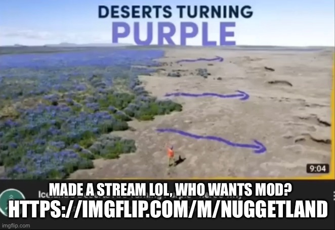 HTTPS://IMGFLIP.COM/M/NUGGETLAND; MADE A STREAM LOL, WHO WANTS MOD? | made w/ Imgflip meme maker