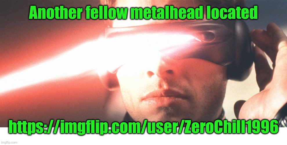 Thot Located | Another fellow metalhead located; https://imgflip.com/user/ZeroChill1996 | image tagged in thot located | made w/ Imgflip meme maker