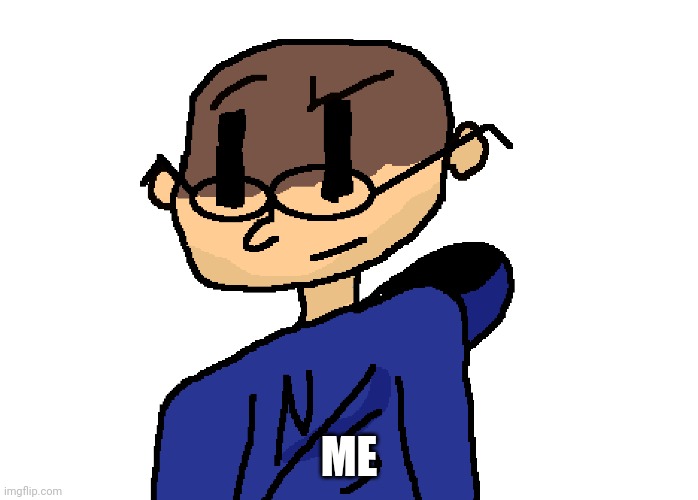 Yes | ME | image tagged in me | made w/ Imgflip meme maker