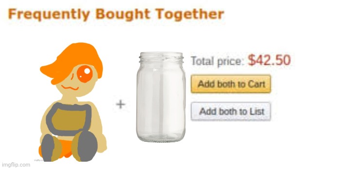 frequently bought together | image tagged in frequently bought together | made w/ Imgflip meme maker