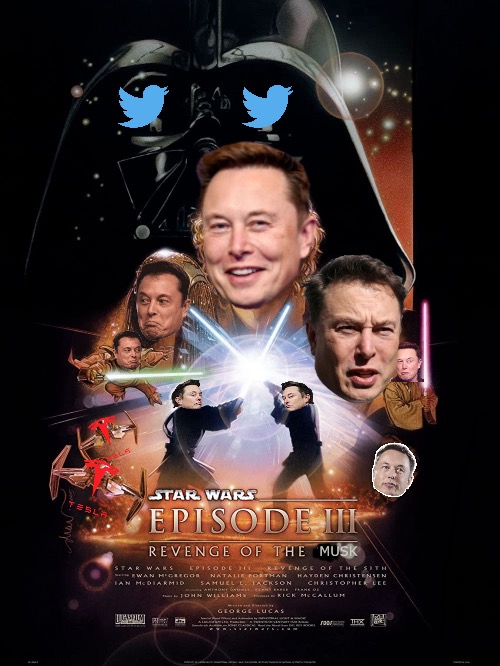 The best yet | MUSK | image tagged in star wars episode 3 | made w/ Imgflip meme maker