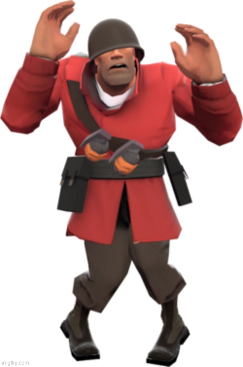 Soldier Scared TF2 | image tagged in soldier scared tf2 | made w/ Imgflip meme maker