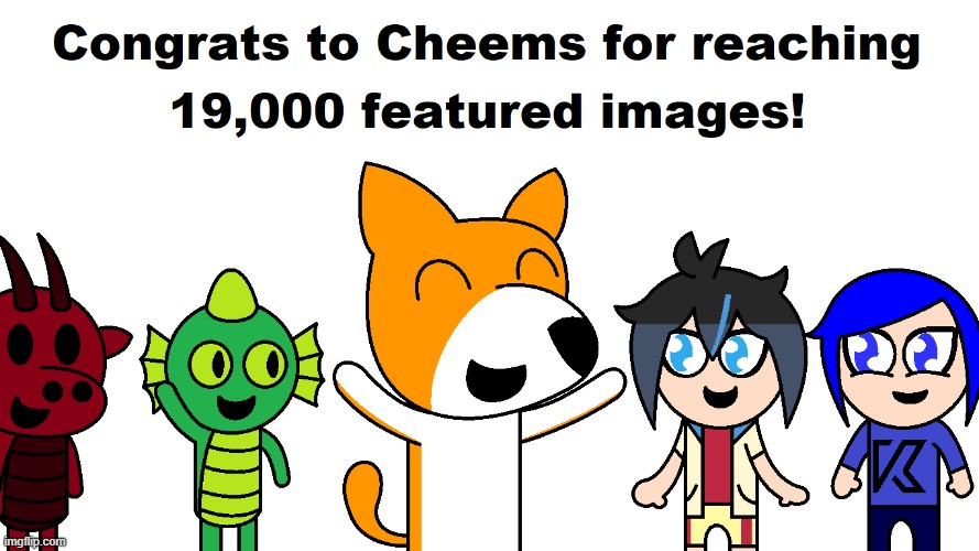 Keep up the great work, Cheems! | image tagged in justacheemsdoge,19000,featured,images,imgflip comics | made w/ Imgflip meme maker