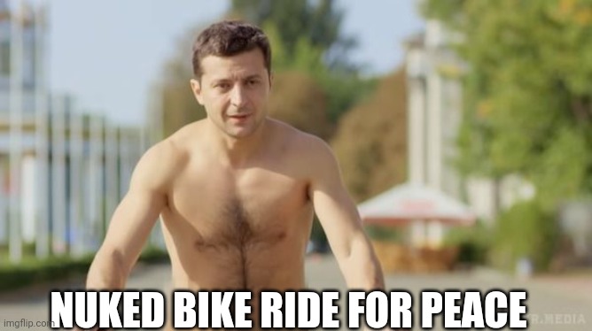 NUKED BIKE RIDE FOR PEACE | made w/ Imgflip meme maker